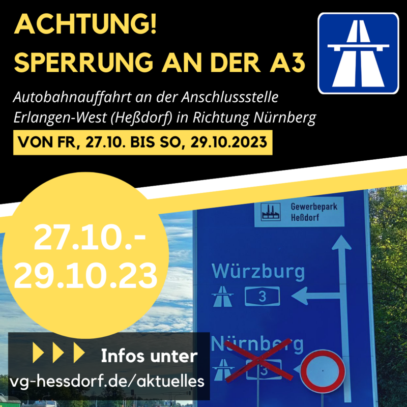Vollsperrung der Auffahrt auf die A3 in Richtung Nürnberg in Heßdorf (AS Erlangen-West) vom 27.10. - 29.10.2023 (Thumb)
