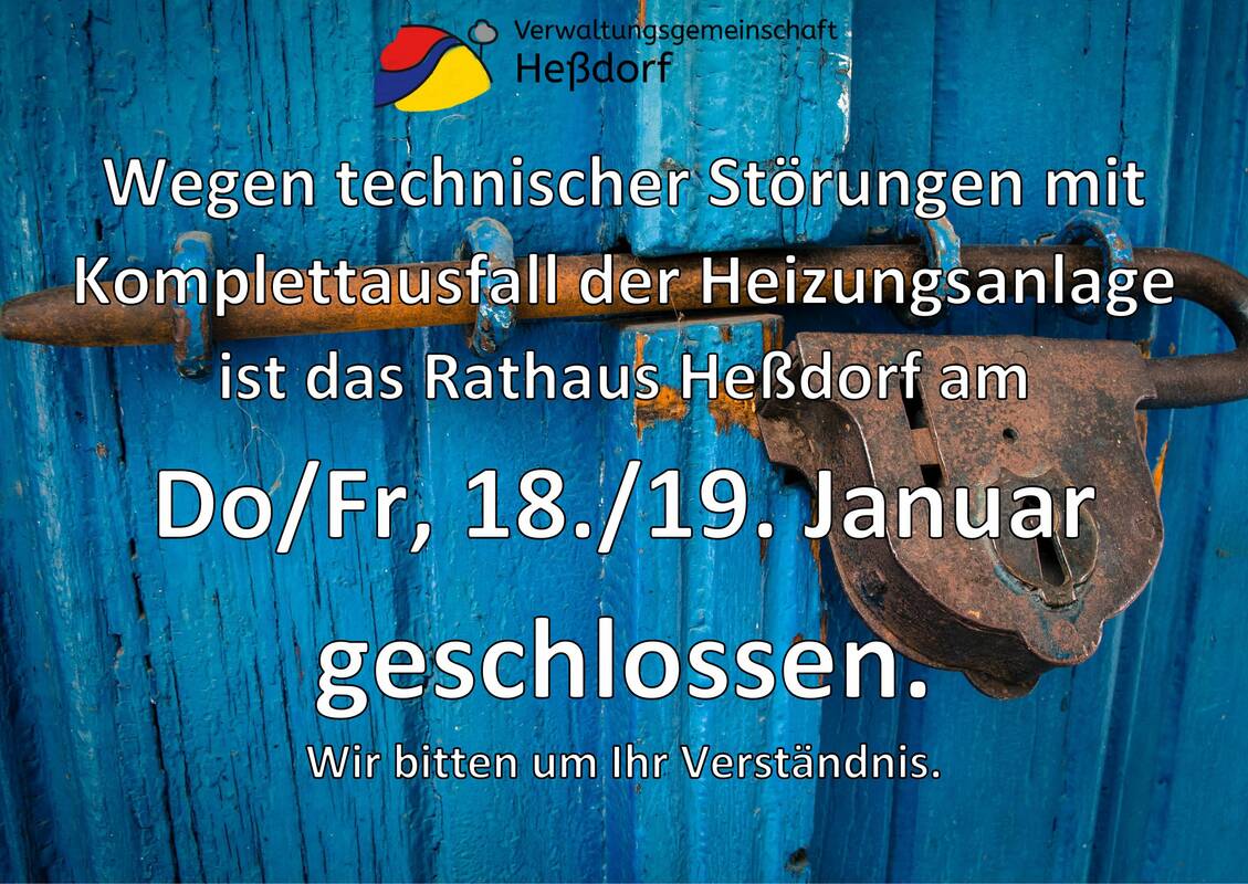 Verwaltung im Rathaus Heßdorf am 18./19.01.24 geschlossen - Hinweisschild